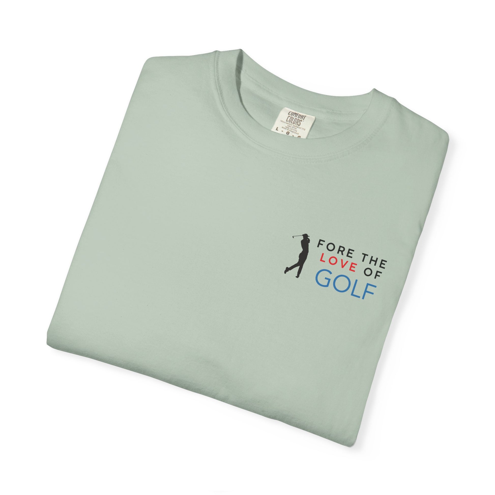 Fore the Love of Golf T-Shirt