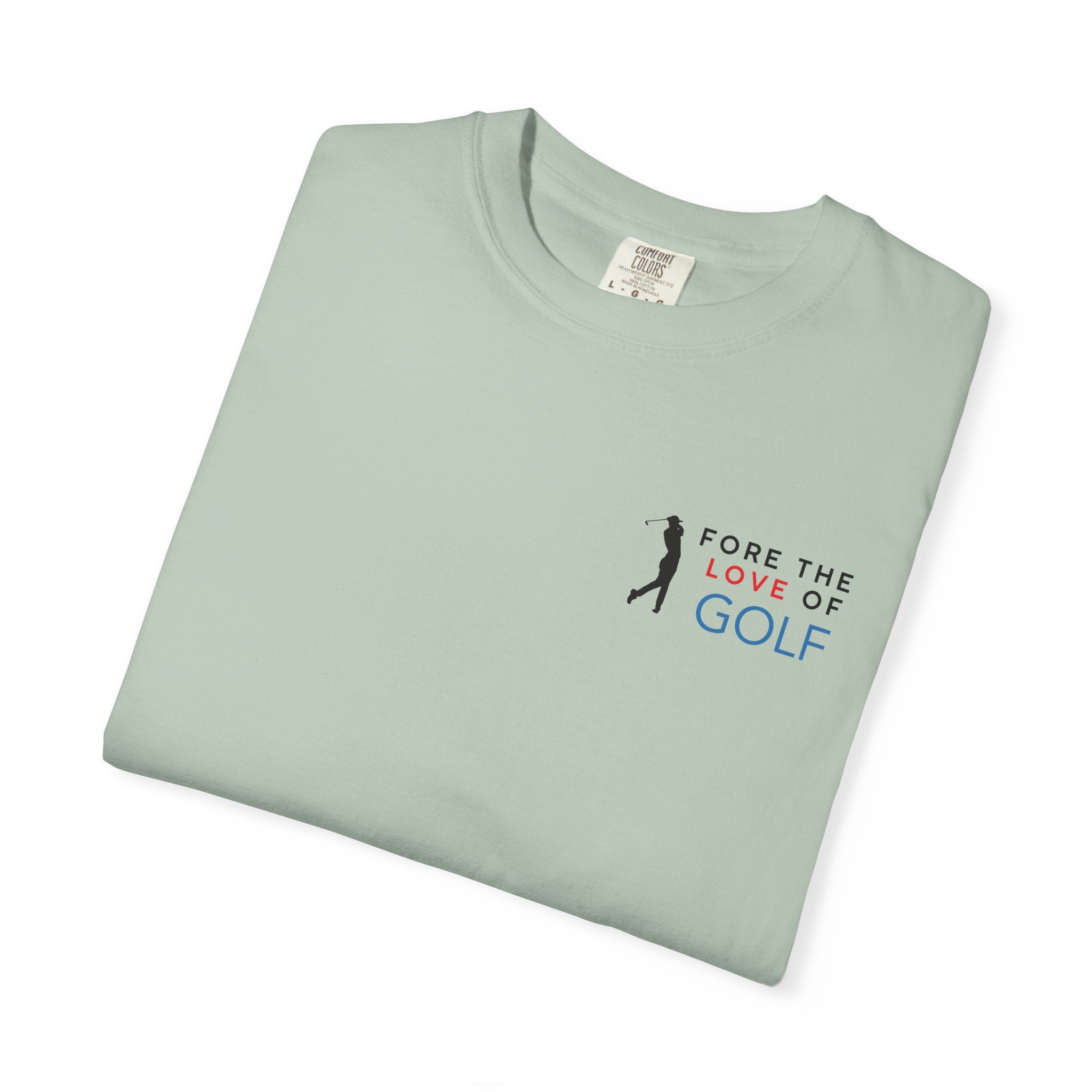 Fore the Love of Golf T-Shirt