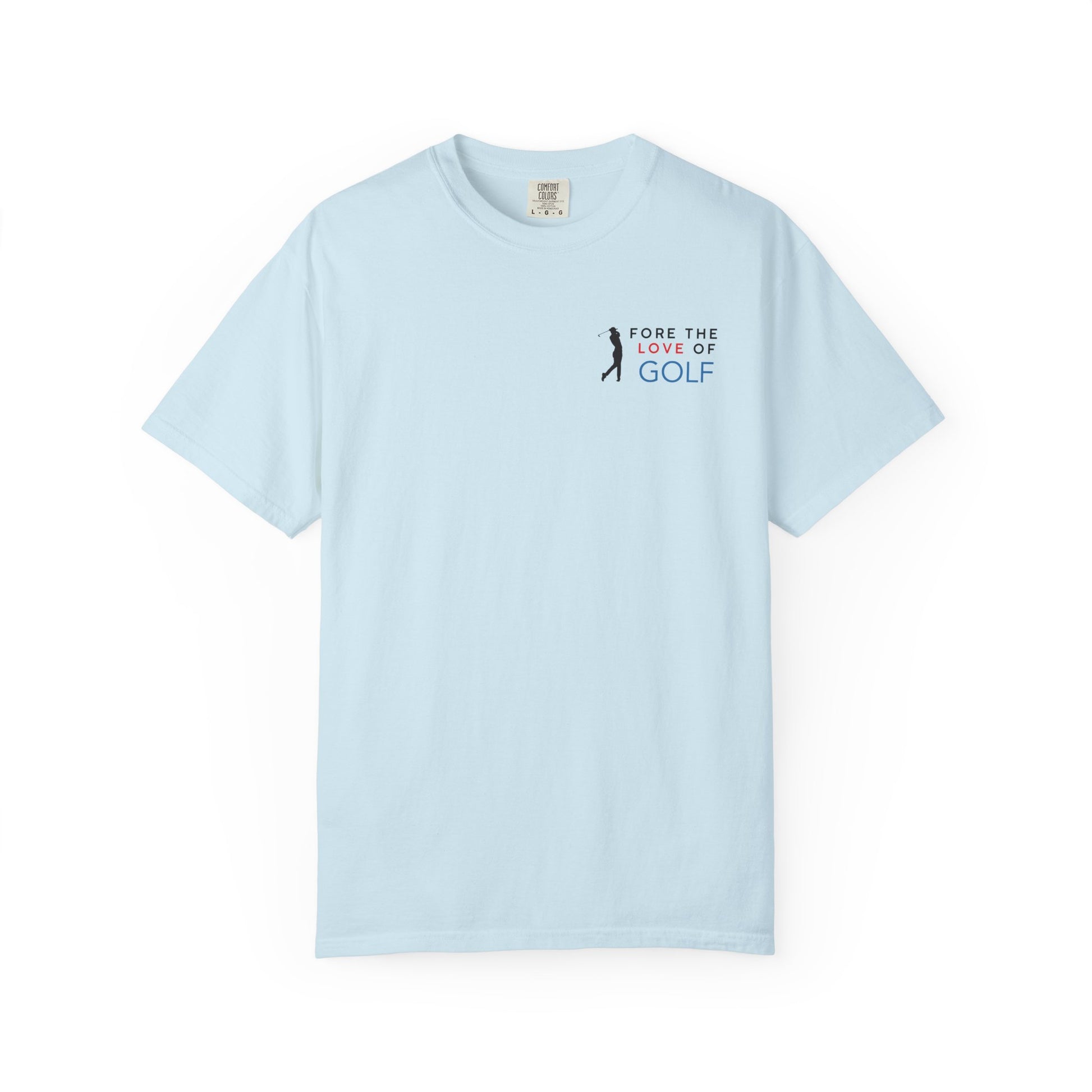 Fore the Love of Golf T-Shirt