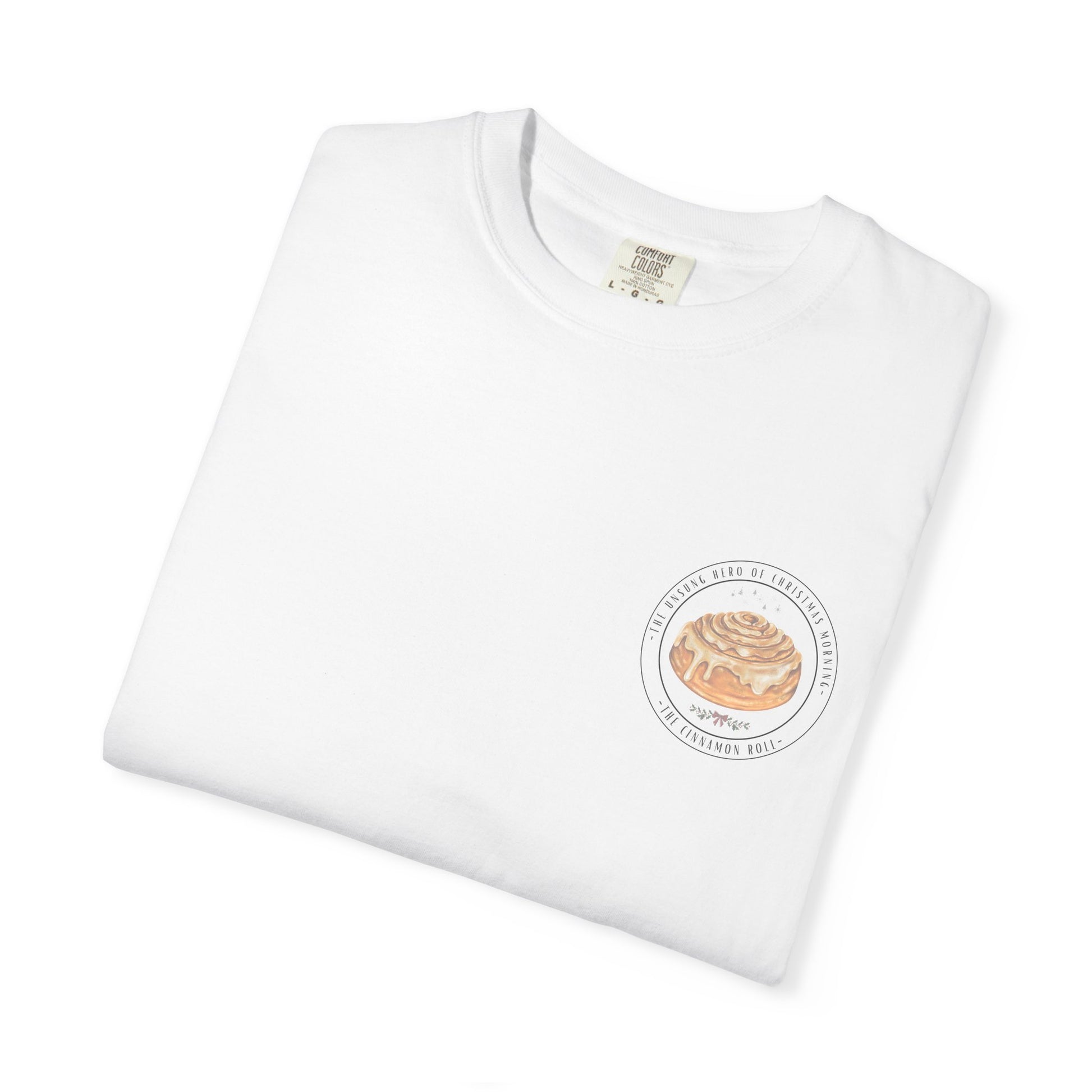 Cinnamon Rolls Unsung Hero T-shirt